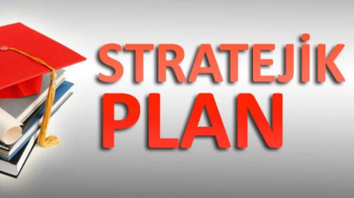 2024 - 2028 STRATEJİK PLANLAMA ÇALIŞMALARI